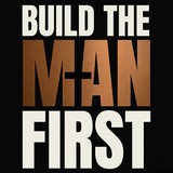 Build The Man First logo