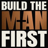 Build The Man First logo