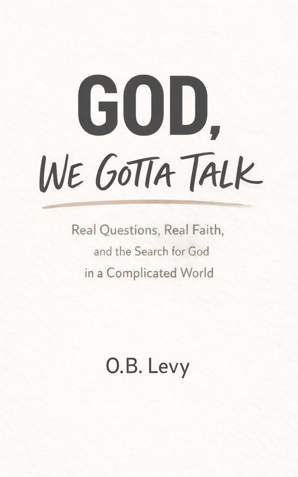 God, We Gotta Talk by O. B. Levy book cover